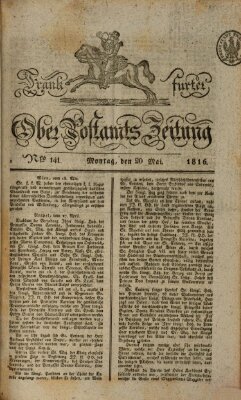 Frankfurter Ober-Post-Amts-Zeitung Montag 20. Mai 1816