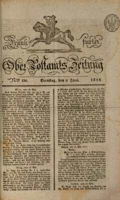 Frankfurter Ober-Post-Amts-Zeitung Dienstag 4. Juni 1816