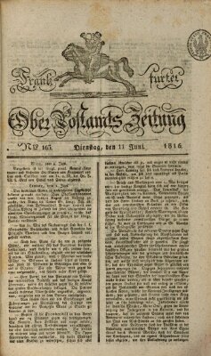 Frankfurter Ober-Post-Amts-Zeitung Dienstag 11. Juni 1816