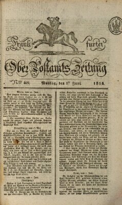 Frankfurter Ober-Post-Amts-Zeitung Montag 17. Juni 1816