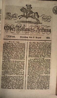 Frankfurter Ober-Post-Amts-Zeitung Dienstag 13. August 1816