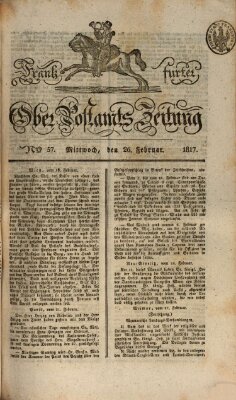 Frankfurter Ober-Post-Amts-Zeitung Mittwoch 26. Februar 1817