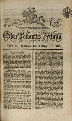 Frankfurter Ober-Post-Amts-Zeitung Mittwoch 19. März 1817