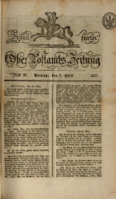 Frankfurter Ober-Post-Amts-Zeitung Montag 7. April 1817