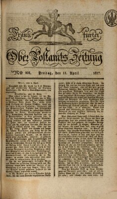 Frankfurter Ober-Post-Amts-Zeitung Freitag 11. April 1817