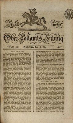 Frankfurter Ober-Post-Amts-Zeitung Samstag 3. Mai 1817