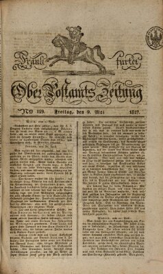 Frankfurter Ober-Post-Amts-Zeitung Freitag 9. Mai 1817