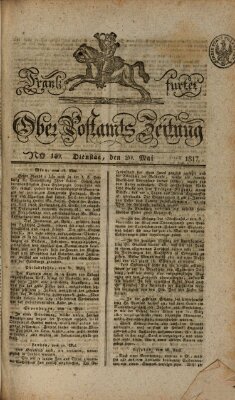 Frankfurter Ober-Post-Amts-Zeitung Dienstag 20. Mai 1817