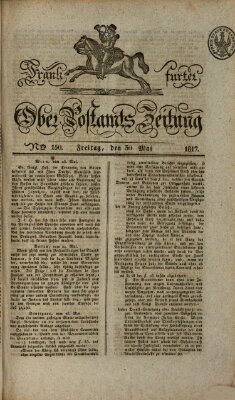 Frankfurter Ober-Post-Amts-Zeitung Freitag 30. Mai 1817