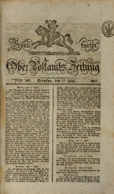 Frankfurter Ober-Post-Amts-Zeitung Dienstag 17. Juni 1817