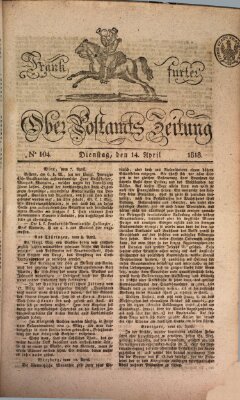 Frankfurter Ober-Post-Amts-Zeitung Dienstag 14. April 1818