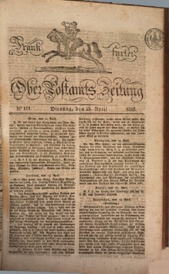 Frankfurter Ober-Post-Amts-Zeitung Dienstag 21. April 1818