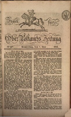Frankfurter Ober-Post-Amts-Zeitung Donnerstag 7. Mai 1818