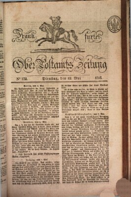 Frankfurter Ober-Post-Amts-Zeitung Dienstag 12. Mai 1818