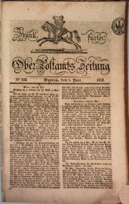 Frankfurter Ober-Post-Amts-Zeitung Montag 1. Juni 1818