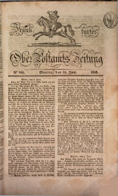 Frankfurter Ober-Post-Amts-Zeitung Montag 15. Juni 1818