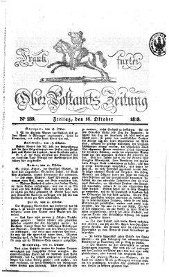 Frankfurter Ober-Post-Amts-Zeitung Freitag 16. Oktober 1818