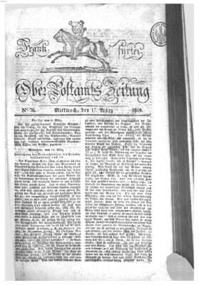 Frankfurter Ober-Post-Amts-Zeitung Mittwoch 17. März 1819