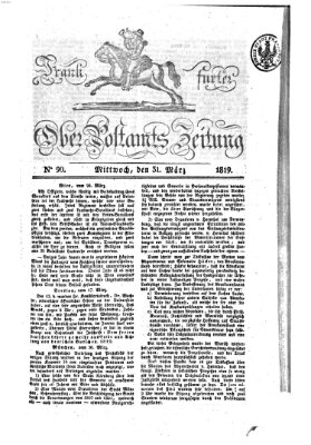 Frankfurter Ober-Post-Amts-Zeitung Mittwoch 31. März 1819