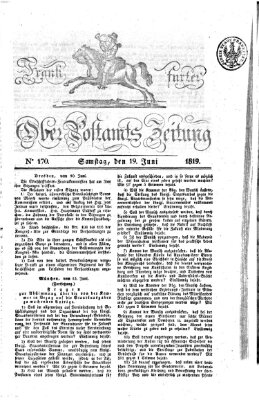 Frankfurter Ober-Post-Amts-Zeitung Samstag 19. Juni 1819