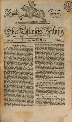 Frankfurter Ober-Post-Amts-Zeitung Freitag 31. März 1820