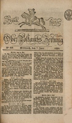 Frankfurter Ober-Post-Amts-Zeitung Mittwoch 7. Juni 1820