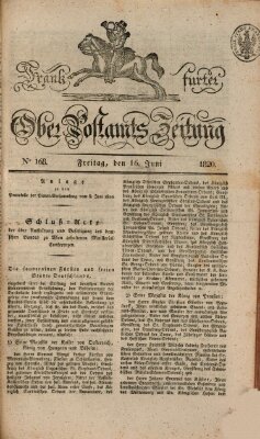 Frankfurter Ober-Post-Amts-Zeitung Freitag 16. Juni 1820