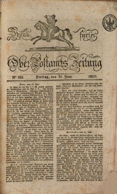 Frankfurter Ober-Post-Amts-Zeitung Freitag 30. Juni 1820