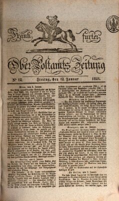 Frankfurter Ober-Post-Amts-Zeitung Freitag 12. Januar 1821