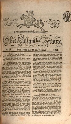 Frankfurter Ober-Post-Amts-Zeitung Donnerstag 25. Januar 1821