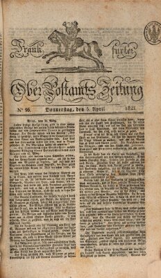 Frankfurter Ober-Post-Amts-Zeitung Donnerstag 5. April 1821