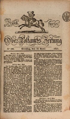 Frankfurter Ober-Post-Amts-Zeitung Dienstag 10. April 1821