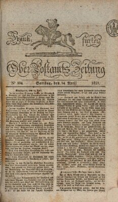 Frankfurter Ober-Post-Amts-Zeitung Samstag 14. April 1821