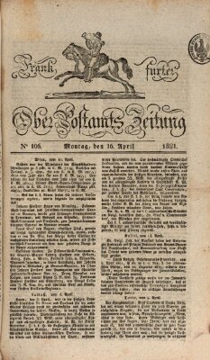 Frankfurter Ober-Post-Amts-Zeitung Montag 16. April 1821