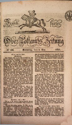 Frankfurter Ober-Post-Amts-Zeitung Sonntag 6. Mai 1821