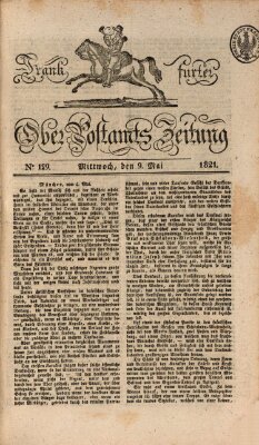 Frankfurter Ober-Post-Amts-Zeitung Mittwoch 9. Mai 1821