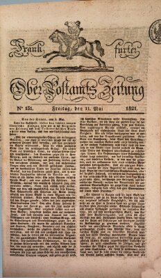 Frankfurter Ober-Post-Amts-Zeitung Freitag 11. Mai 1821