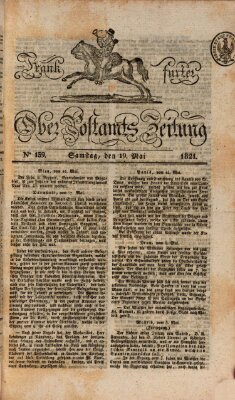 Frankfurter Ober-Post-Amts-Zeitung Samstag 19. Mai 1821