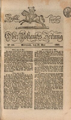 Frankfurter Ober-Post-Amts-Zeitung Mittwoch 30. Mai 1821