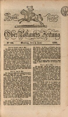 Frankfurter Ober-Post-Amts-Zeitung Montag 4. Juni 1821