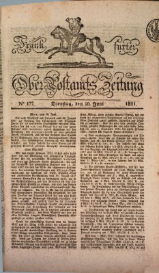 Frankfurter Ober-Post-Amts-Zeitung Dienstag 26. Juni 1821