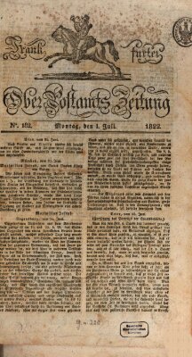 Frankfurter Ober-Post-Amts-Zeitung Montag 1. Juli 1822