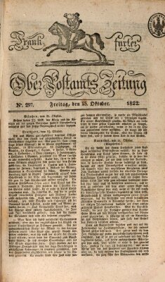 Frankfurter Ober-Post-Amts-Zeitung Freitag 25. Oktober 1822