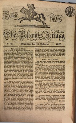 Frankfurter Ober-Post-Amts-Zeitung Dienstag 18. Februar 1823