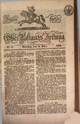 Frankfurter Ober-Post-Amts-Zeitung Dienstag 18. März 1823