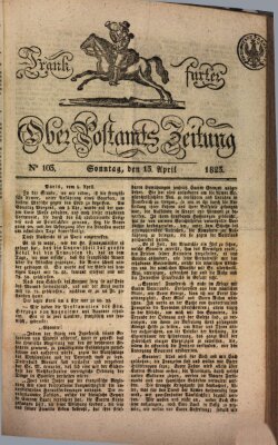 Frankfurter Ober-Post-Amts-Zeitung Sonntag 13. April 1823