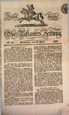 Frankfurter Ober-Post-Amts-Zeitung Mittwoch 30. April 1823