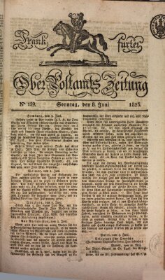 Frankfurter Ober-Post-Amts-Zeitung Sonntag 8. Juni 1823