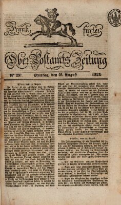 Frankfurter Ober-Post-Amts-Zeitung Montag 25. August 1823