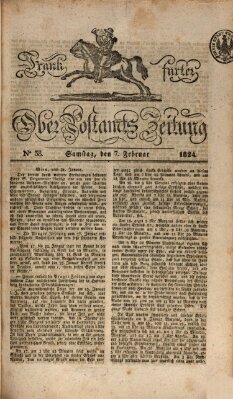 Frankfurter Ober-Post-Amts-Zeitung Samstag 7. Februar 1824